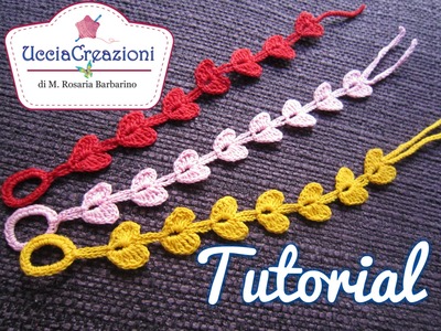Tutorial 7. * Bracciali Cuore * Simil - Cruciani . How to Heart Crochet Bracelets