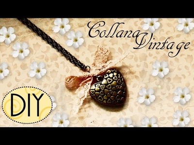Tutorial: Collana Vintage con Cuore | DIY Heart Necklace for Valentine's Day ❤