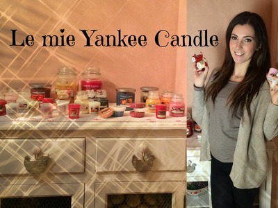 Yankee Candle! Le mie preferite + info utili