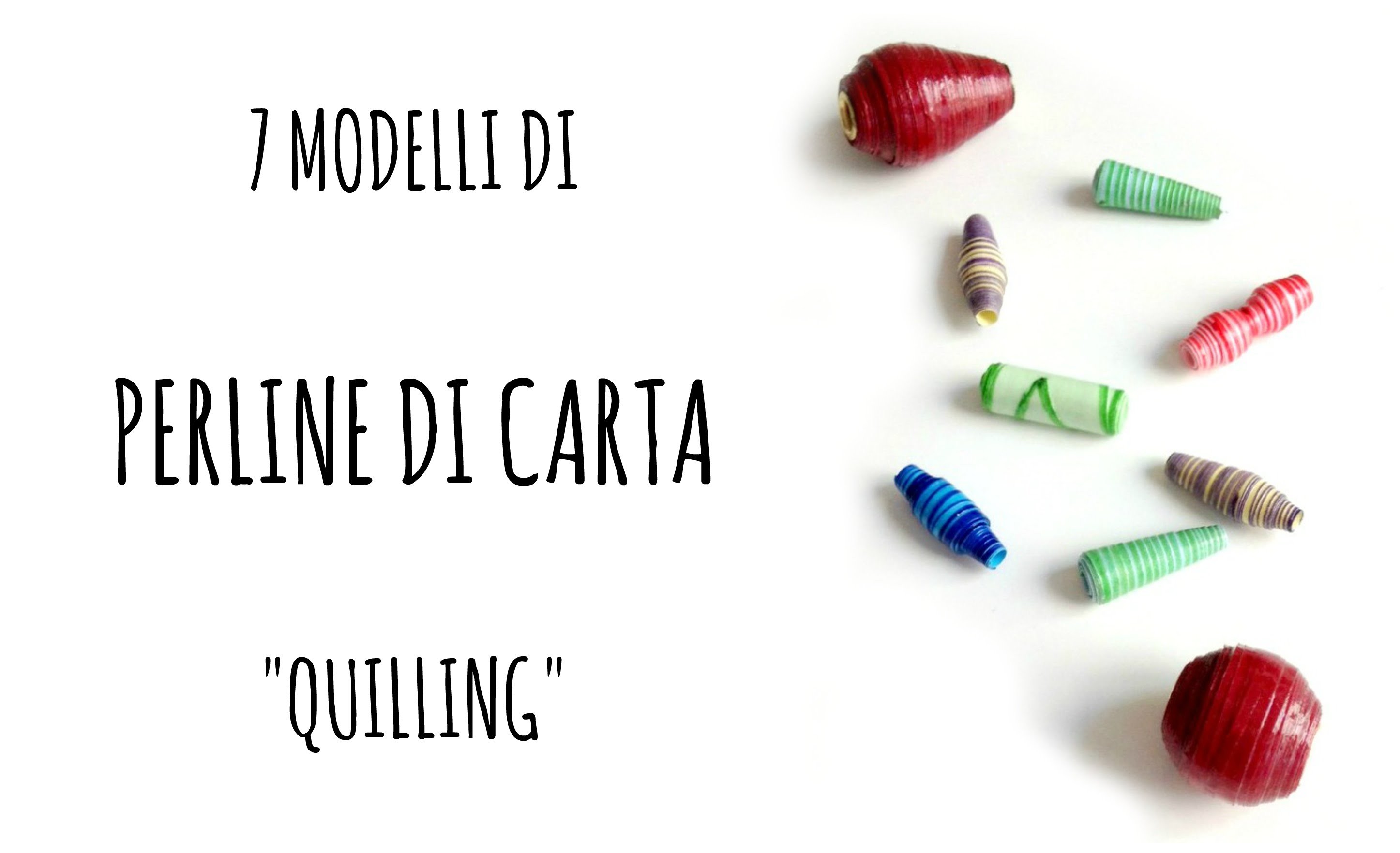 Come fare PERLINE di CARTA. paper beads in 7 modelli (Riciclo.quilling.D.I.Y.) - Arte per Te