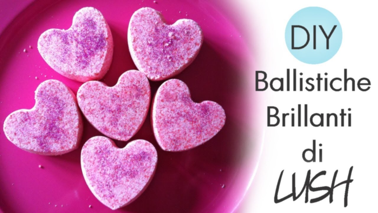 ♡ DIY: Ballistiche Brillanti di Lush con Glitters ! - Idea Regalo per San Valentino ♡