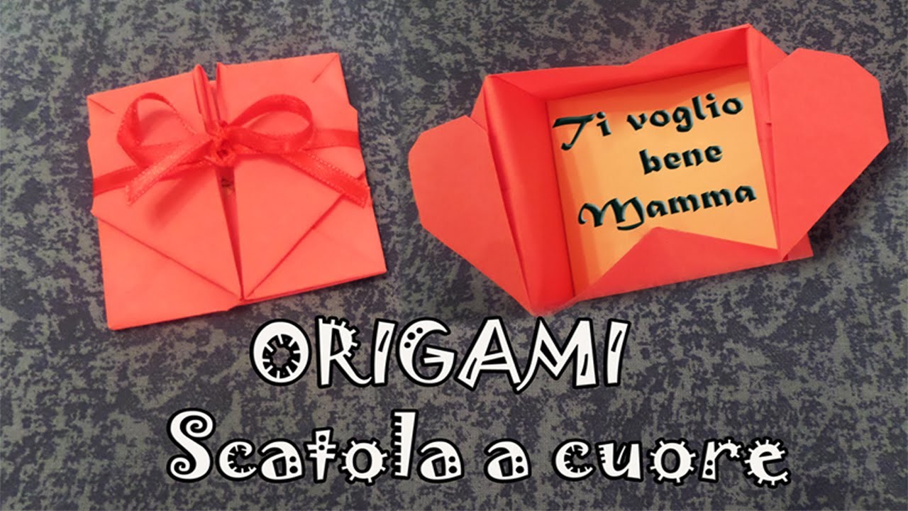 Origami, tutorial scatola a forma di cuore per la festa della mamma - heart box Mother's Day
