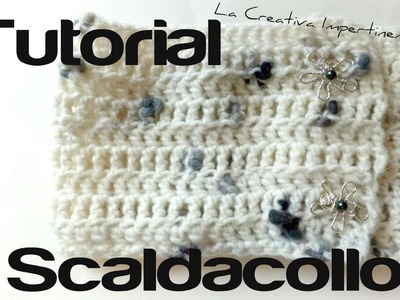Tutorial Uncinetto: realizzare uno scaldacollo con bottoni | DIY crochet short scarf, cowl