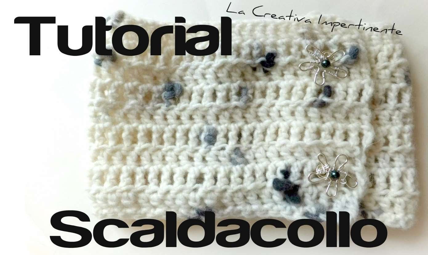 Tutorial Uncinetto: realizzare uno scaldacollo con bottoni | DIY crochet short scarf, cowl