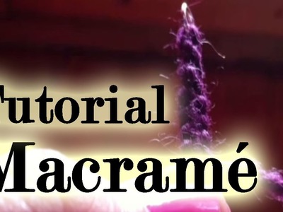 Tutorial Macramé Base