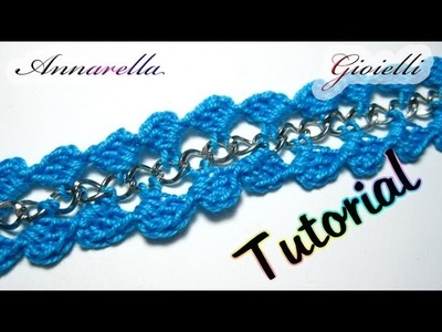 Tutorial Bracciale Uncinetto con Catena | Crochet bracelet with chain