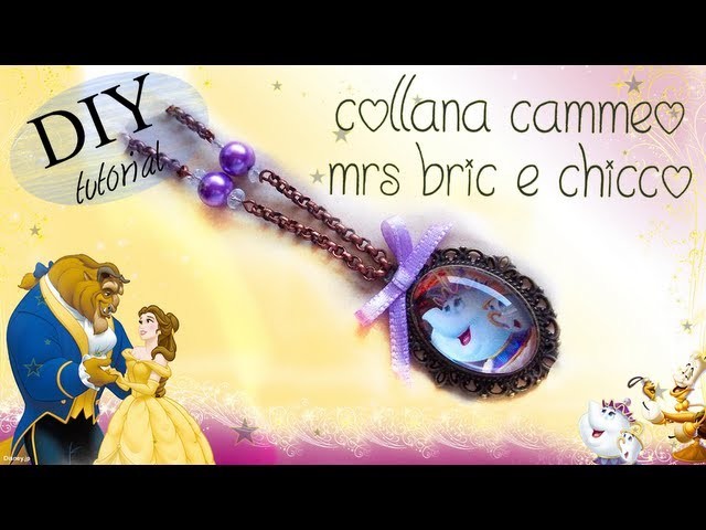 Tutorial: Collana Disney con Cammeo Bella e la Bestia - ♥ - DIY Necklace Beauty and the Beast