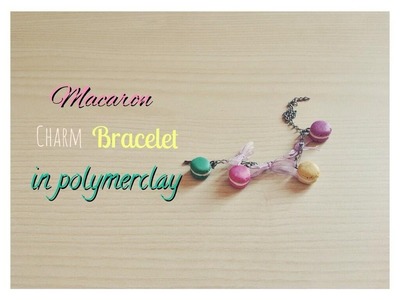Macarons Charms bracelet: polymer clay | ehitsami