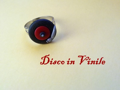Disco in Vinile: Anello in Fimo e Cernit ♪ Vinyl Disc Ring (Polymer Clay)