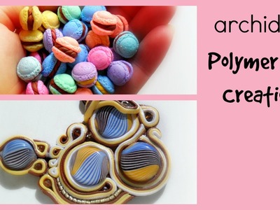 Polymer Clay Creations Update | Macarons | Eraser Clay | Cabochon | Polymer Clay Soutache