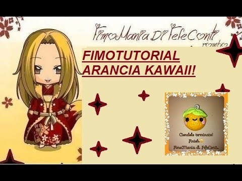 POLYMER CLAY FIMO TUTORIAL ORANGE ARANCIA KAWAII!