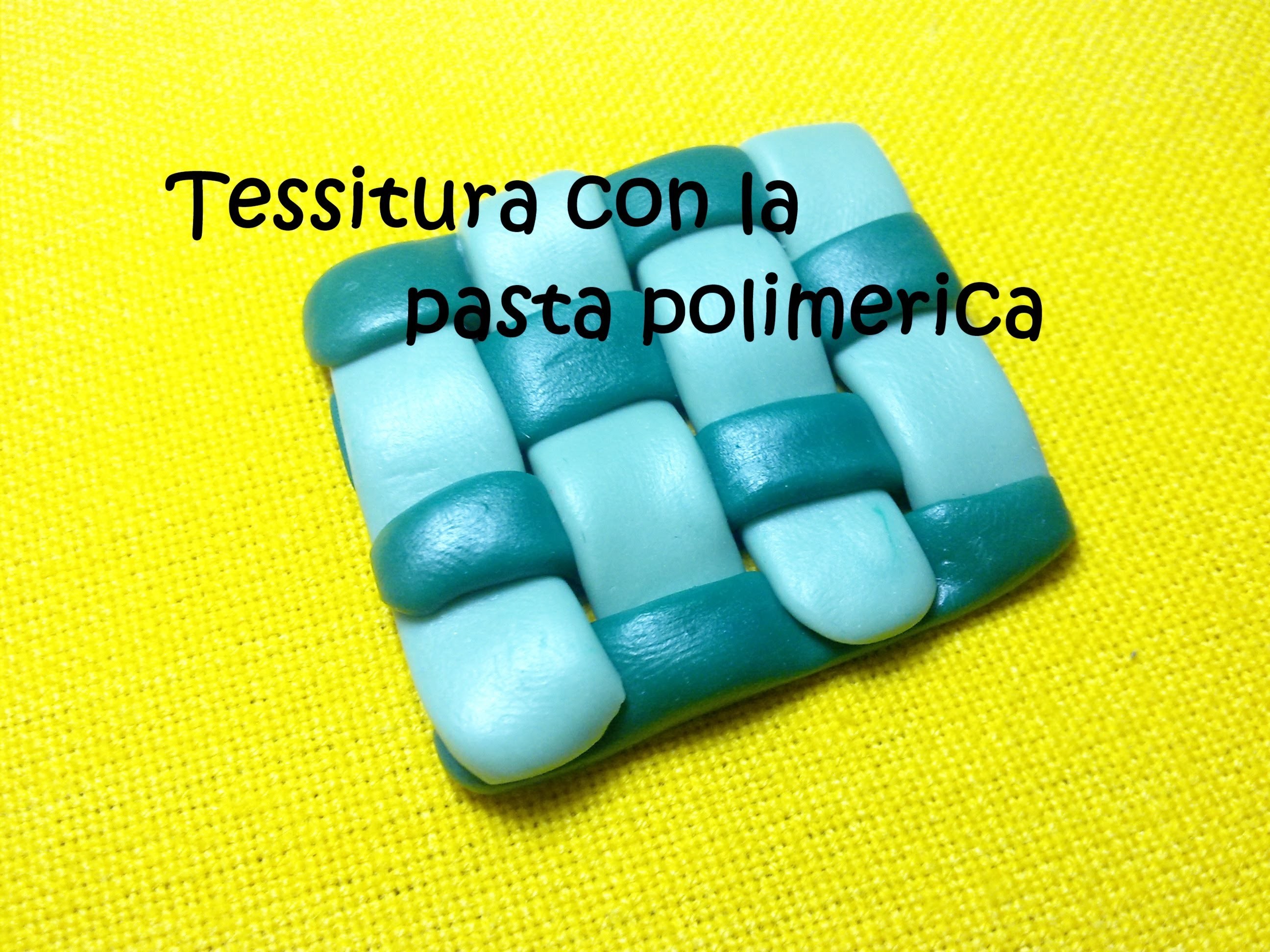 "Tessuto" - Come realizzare una "trama polimerica" (Polymer Clay Tutorial)