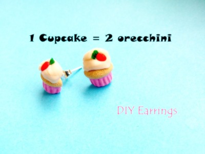 ♥ 1 Cupcake = 2 Orecchini. 1 Cupcake = 2 Earrings ~ Polymer Clay Tutorial