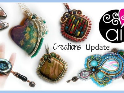 Creations Update | Wire Wrapping | Soutache | Polymer Clay