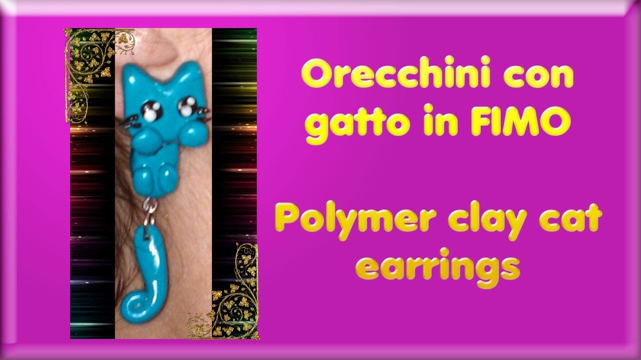 TUTORIAL FIMO #5: orecchini con gatto ✪ Polymer clay cat earrings