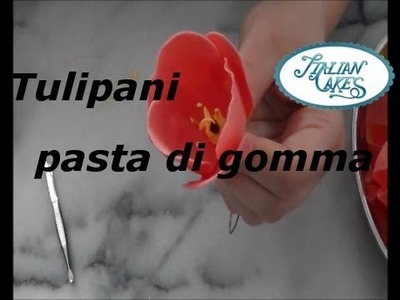 Come realizzare tulipani in pasta di gomma (Make gum paste tulips) by ItalianCakes