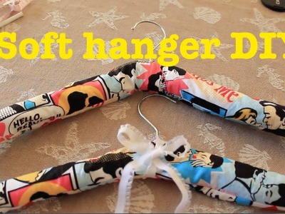 Fabric soft hanger DIY (trasformare una vecchia gruccia)