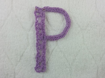 Alfabeto all'uncinetto: lettera P - Crochet Alphabet: letter P