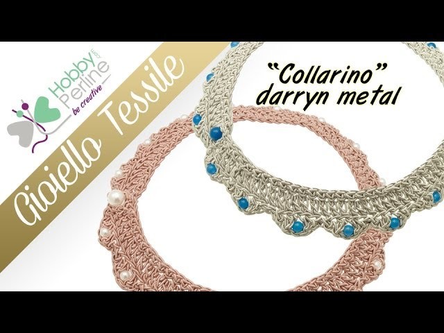 Gioiello tessile - Collarino | TUTORIAL - HobbyPerline.com
