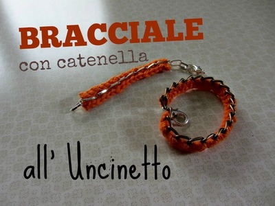 Bracciale con catenella - Tutorial Uncinetto