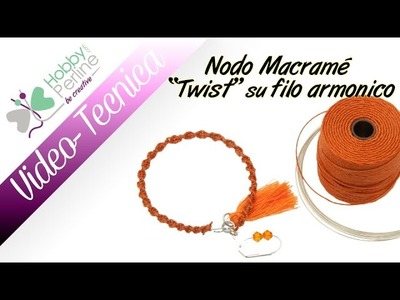 Nodo Macramè "Twist" | TECNICA - HobbyPerline.com