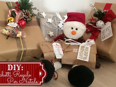 DIY: ❄ Pacchetti Regalo Per Natale - Gift Wrap ❄  ( Collab. Federica Effe)