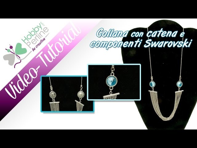 Collana con catena e rivoli Swarovski | TUTORIAL - HobbyPerline.com