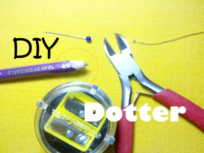 DIY Come fare un Dotter "casalingo" - How to make a Homemade Dotter
