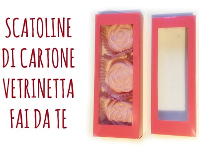 Come fare Scatoline di Cartone "Vetrinetta" perfette! (Party.D.I.Y.) Arte per Te