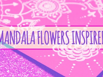 Mandala #Flowers ✿ Inspired