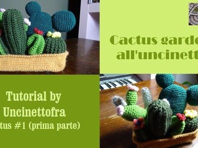 Cactus garden all'uncinetto tutorial (cactus #1) prima parte
