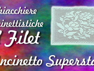 Blabla uncinettistico #5 - Il filet