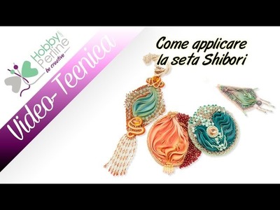 Come applicare la seta Shibori | TECNICA - HobbyPerline.com