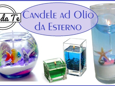Candele ad Olio per Esterni Fai da Te - DIY Oil Candle