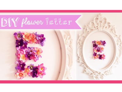 HOME&DECOR: Flower Letter DIY ❀ (Coll. PamelaJuicyMakeup)