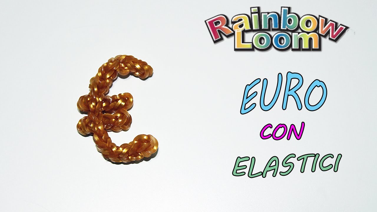 ♡ Simbolo del Euro con Elastici Rainbow Loom Tutorial !♡