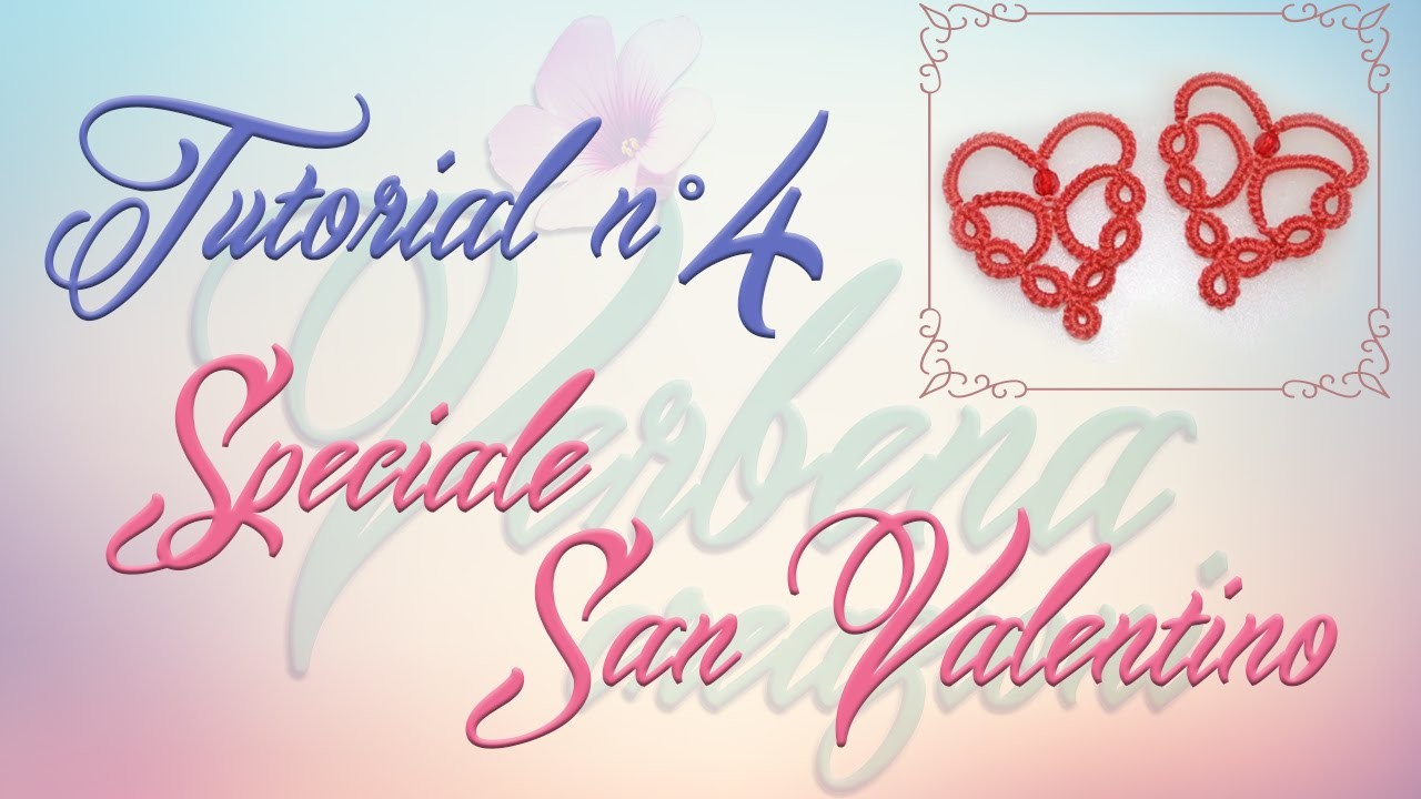 Chiacchierino ad Ago: TUTORIAL 04 - Speciale San Valentino - needle tatting Valentine's day