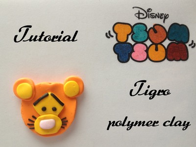 Tutorial Disney TSUM TSUM polymer clay (winnie the pooh): Tigro