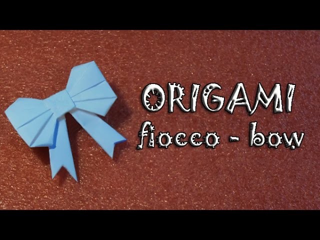Origami, tutorial fiocco di carta - paper bow- ribbon