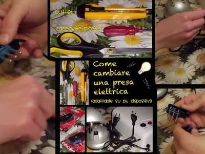 Tutorial DIY Come Cambiare una spina elettrica