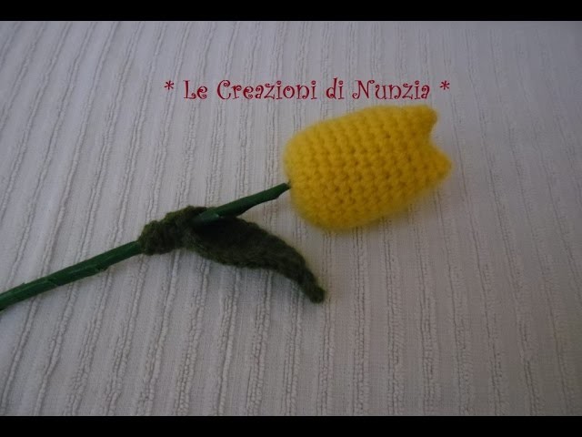 ( Amigurumi ) " Fiore Tulipano "  a uncinetto !!!