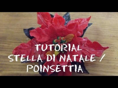 DIY POINSETTIA (Christmas decoration ideas) | Tutorial STELLA DI NATALE