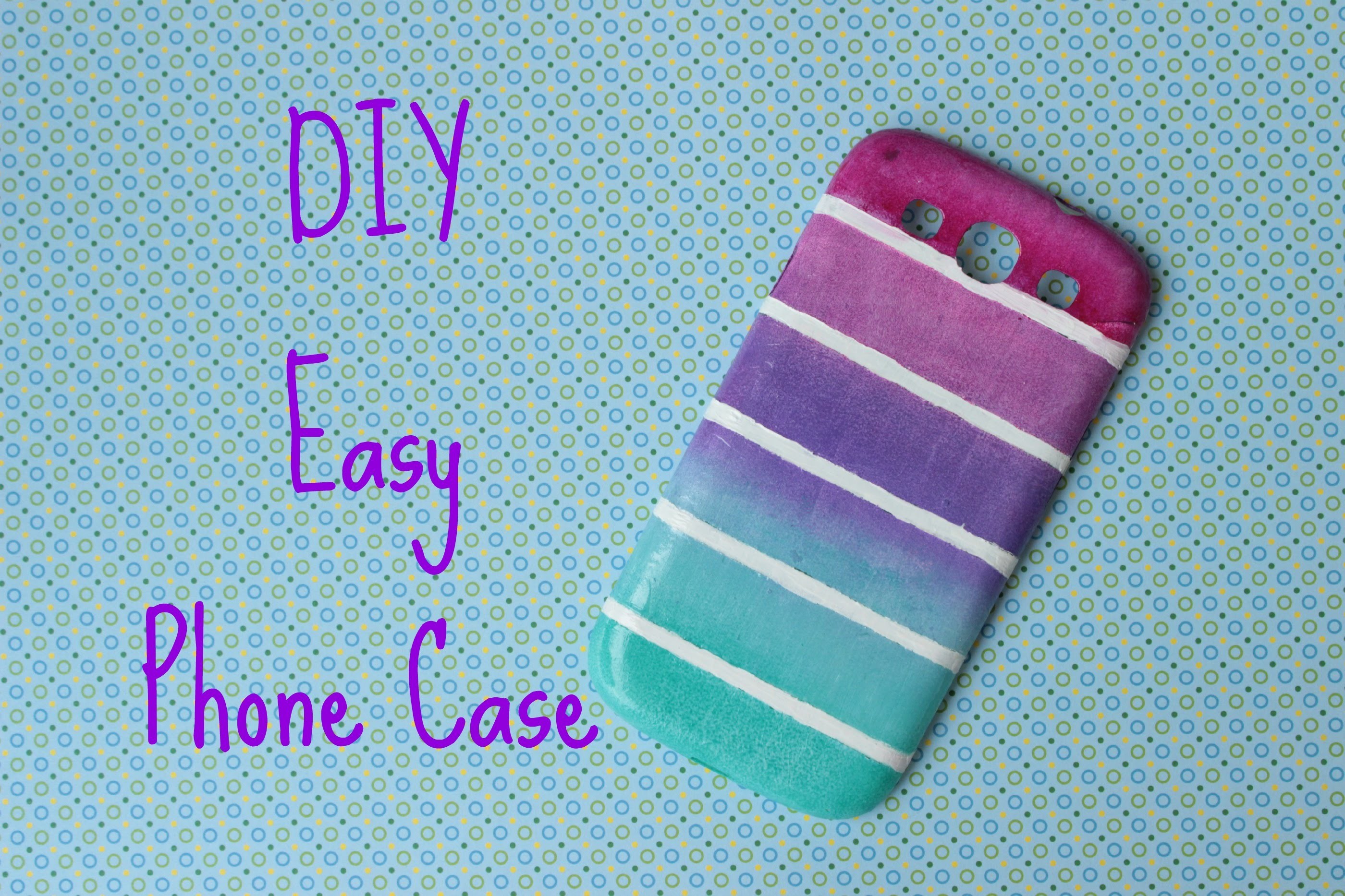 DIY: Easy Phone Case - Cover Tutorial