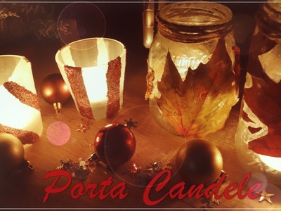 DIY Porta Candele  ~Riciclo Creativo~ in Collaborazione con il Gruppo "KettyCentos&Company"  ❤