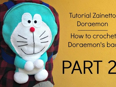 Tutorial zainetto Doraemon | HOW TO CROCHET DORAEMON'S BAG - Part 2