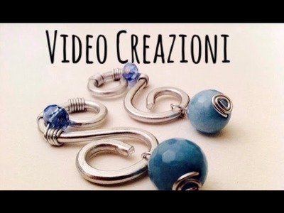 Video Creazioni #1 \ Wire e Pietre Naturali \ Orecchini, Pendenti, Tree of Life, Keys.