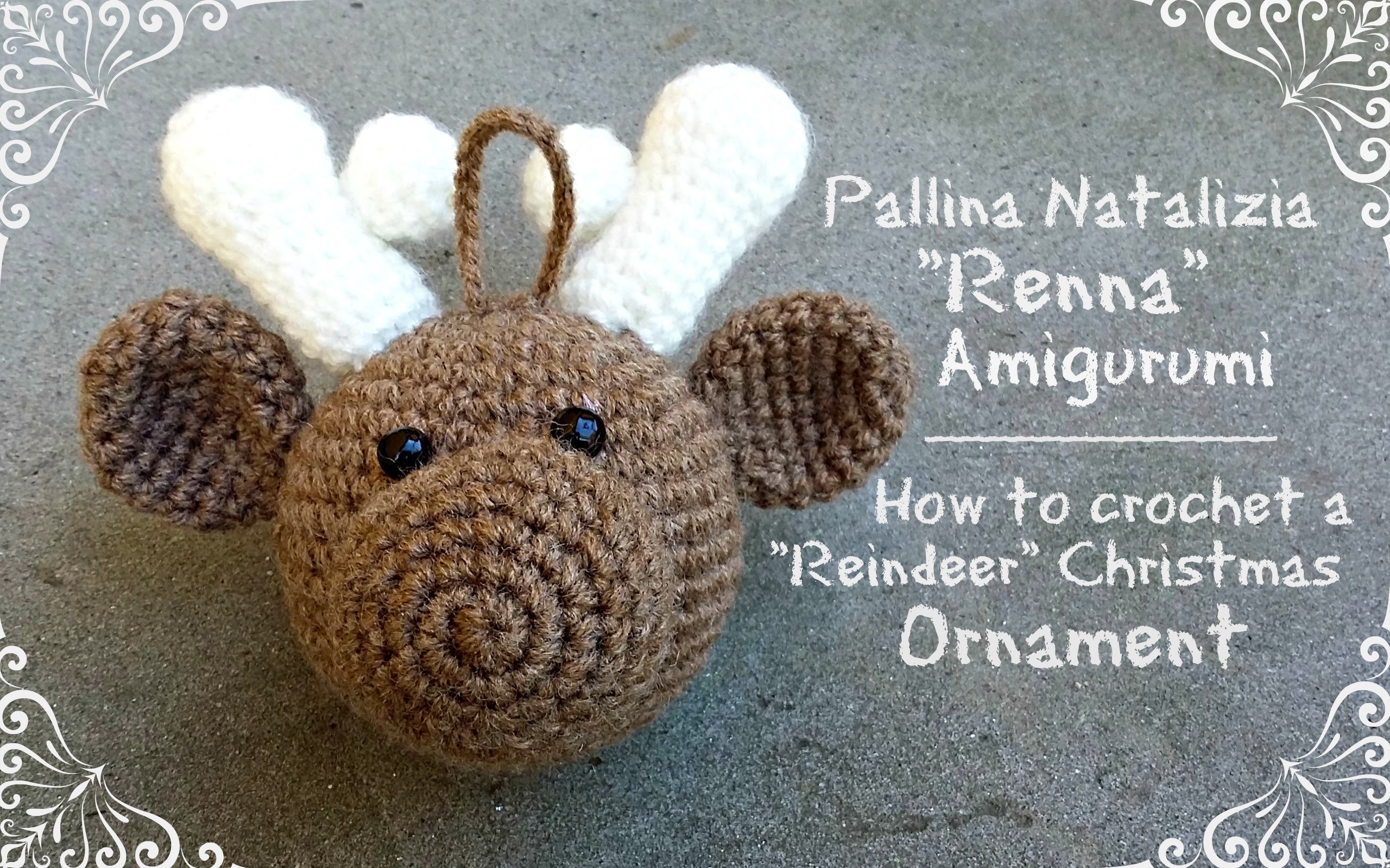 Pallina natalizia "Renna" Amigurumi | How to crochet a "Reindeer" ornament