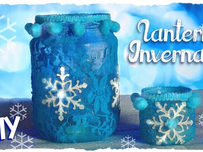 Lanterne Invernali | DIY Winter Lantern.Jar Frozen Inspired | Collab. FairyFashionArt