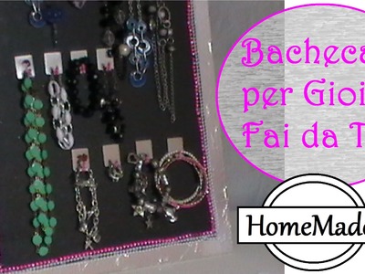 Bacheca per Gioielli Fai da Te. diy jewelry organizer
