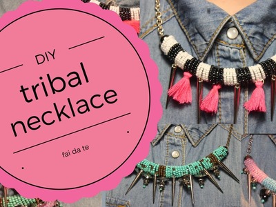 DIY || tribal necklace- tutorial per creare 3 collane etniche